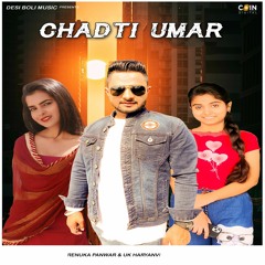 Chadti Umar By Renuka Panwar Uk Haryanvi Ft. Sonu Pai | Coin Digital | New Punjabi Songs 2021