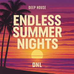 Endless Summer Nights - Deep House DJ SET UK Garage