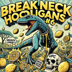 Break Neck Hooligans #6 By UPC