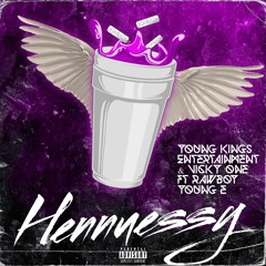 Hennessey FT Vicky one & Rawboy young e