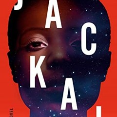 [DOWNLOAD] EBOOK 📔 Jackal: A Novel by  Erin E. Adams [PDF EBOOK EPUB KINDLE]