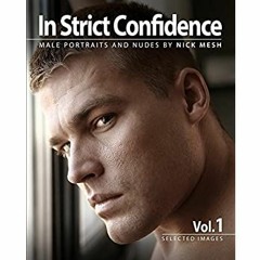 [PDF] ⚡️ eBook In Strict Confidence  Vol.1 (Updated Edition)