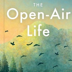 kindle👌 The Open-Air Life: Discover the Nordic Art of Friluftsliv and Embrace Nature
