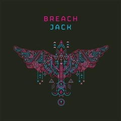 BREACH - JACK (DeathLogyk Remix) (PREVIEW)