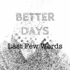 BETTER DAYS (Demo)