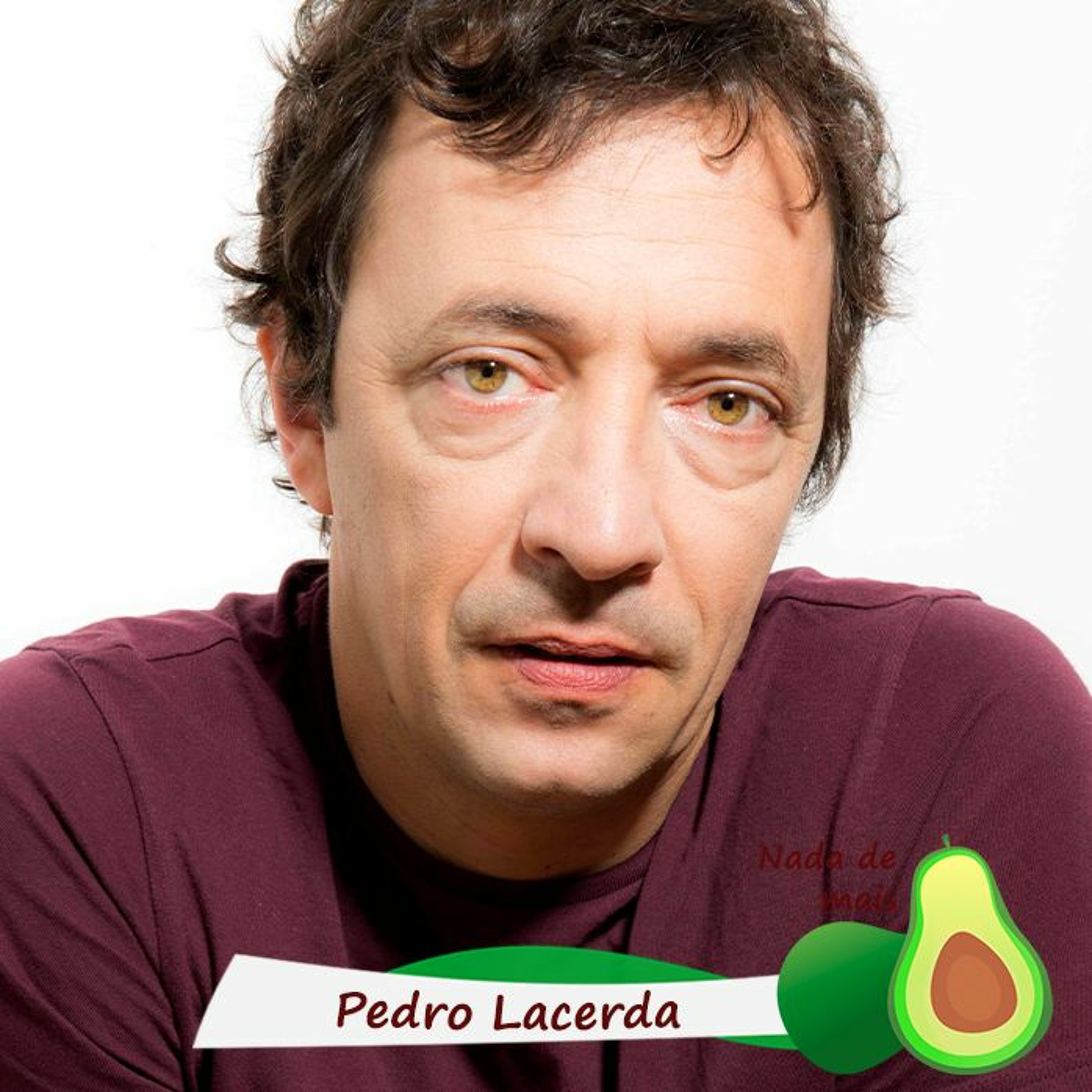 Nada de mais #3.38 - Pedro Lacerda