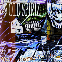 OLD SPIRIZ with GHXSTBUSTA666