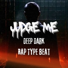 [Free] "Judge Me " | Deep Hard Rap Beat (Dark Type) Rap Instrumental 2024 | Prod. Emotebeatz