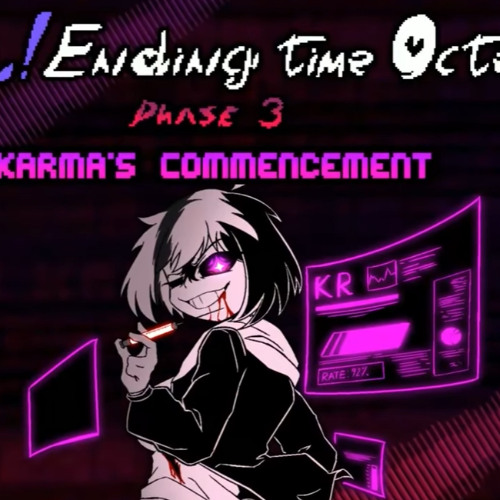 【Fem!Ending Time Octet】Phase 3: Karma's Commencement Ⅰ