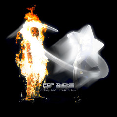 Pop Smoke & Rowdy Rebel - Make It Rain x Metro Boomin & John Legend - On Time [Remix]