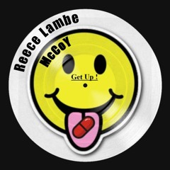 McCoY X Reece Lambe - Get Up ! [FREE DL]