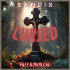 SANDIX - CURSED (FREE DL)