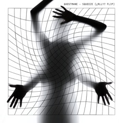Ghostmane - Squeeze (¿RLLY? Flip)