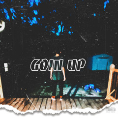 Goin Up