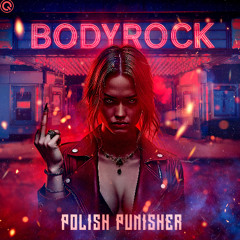 Polish Punisher & Regain - Bodyrock | Q-dance Records