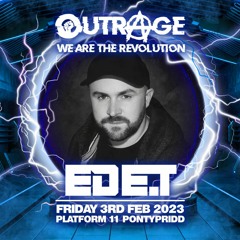 Ed E.T Feat. MC Shocker - Live @ Outrage 'We Are The Revolution' 03-02-23