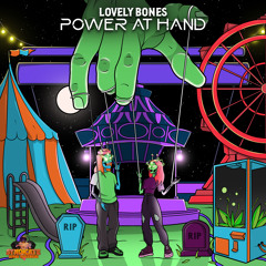 LovelyBones - The Power At Hand