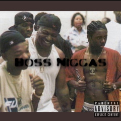 Lo x $wiggo- Boss Niggas