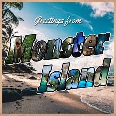 Greetings from Monster Island