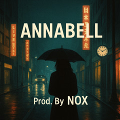 [FREE FOR PROFIT] ANNABELL | Lofi RnB Jazz Type Beat 2025 | Prod. By NOX