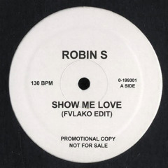 SHOW ME LOVE (FVLAKO Edit) [ Supported by Solid Grooves]  *SILENCE*
