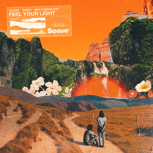 DALEXO, ODBLU, Boix & Breakloop - Feel Your Light