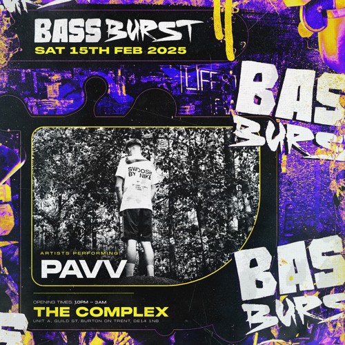 BASSBURST @ THE COMPLEX w/LATTE & TOXINATE & WEEJII // ARTIST PROFILE MIX