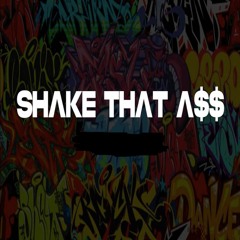 Shake That A$$ - Kstylis