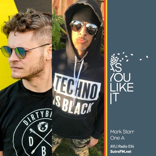 AYLI Radio 034: Mark Starr & One A
