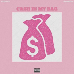 Cash In My Bag ft WaddyBlack (Official Audio)