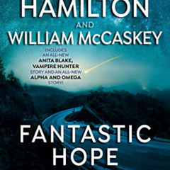 [VIEW] KINDLE ✔️ Fantastic Hope by  Laurell K. Hamilton,Patricia Briggs,Laurell K. Ha