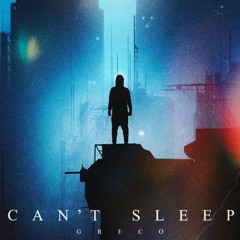 [FREE] Can't Sleep (Prod. Greco)