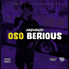 BandManGee - Oso Berious