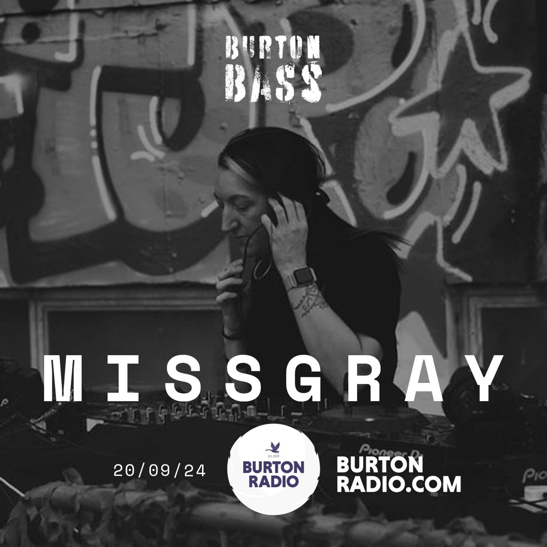 Burton Bass Takover: MissGray