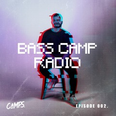 BASS CAMP RADIO 002