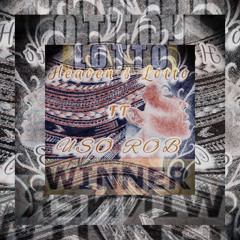 “ Heaven’s Lotto “ N0C Ft. USO ROB