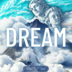 Dream (Tooz x Virtus)