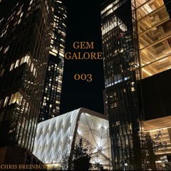 GEM GALORE 003