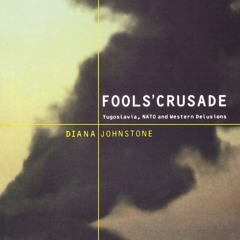 kindle👌 Fools' Crusade: Yugoslavia, Nato, and Western Delusions
