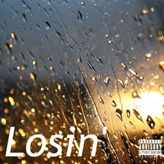 Losin'