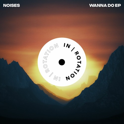 NOISES - Wanna Do ft. Loosie Grind