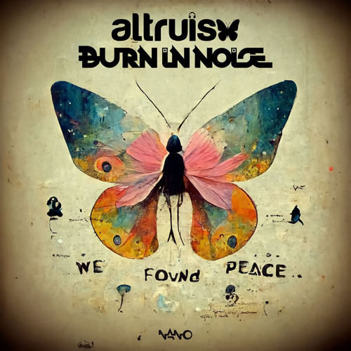 Altruism & Burn in Noise - We Found Peace