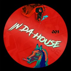 001 KHORSE In Da House
