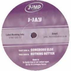 J Jay - Somebody Else