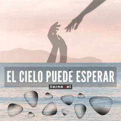 EL CIELO PUEDE ESPERAR