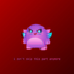 i don't skip this part anymore