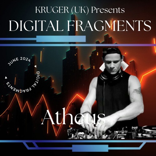 Digital Fragments Ep. 072 - Best of Digi Fragments - Atheus | Atheus