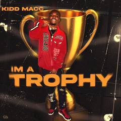 Im A Trophy 🏆 (mixedbysmk)