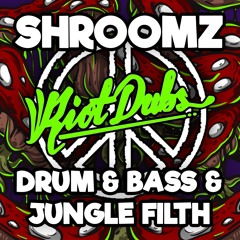 Shroomz DnB & Jungle Filth Mix