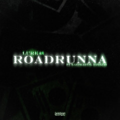 Road Runna Ft. KashKartii & Dimez48